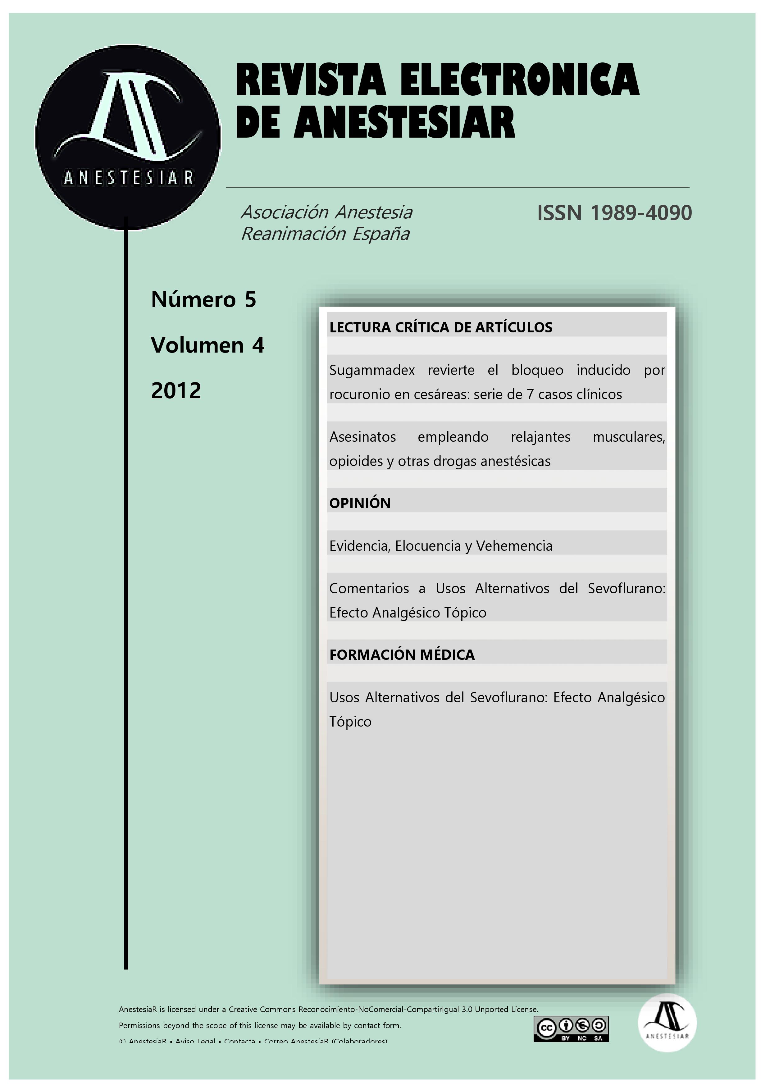 					Ver Vol. 4 Núm. 5 (2012): Revista Electrónica de AnestesiaR
				