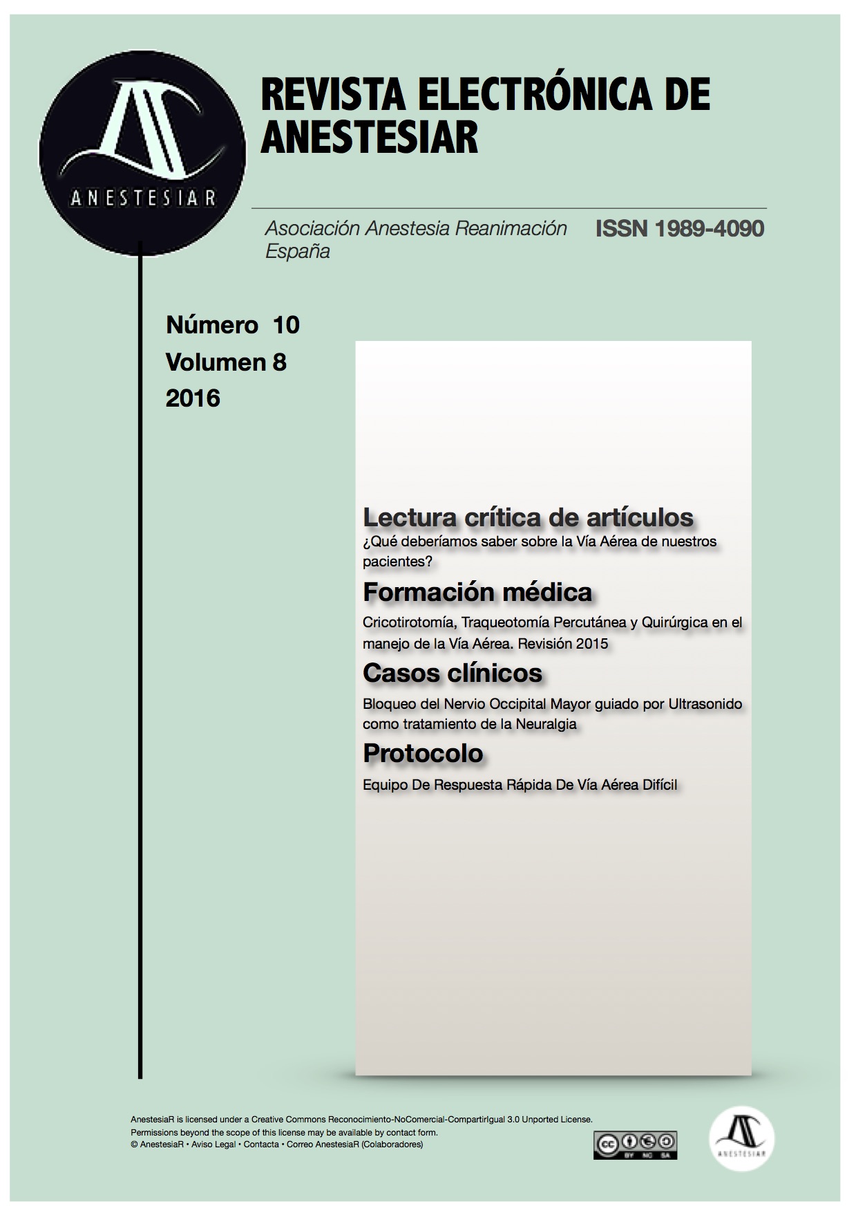 					Ver Vol. 8 Núm. 10 (2016): Revista Electrónica de AnestesiaR
				
