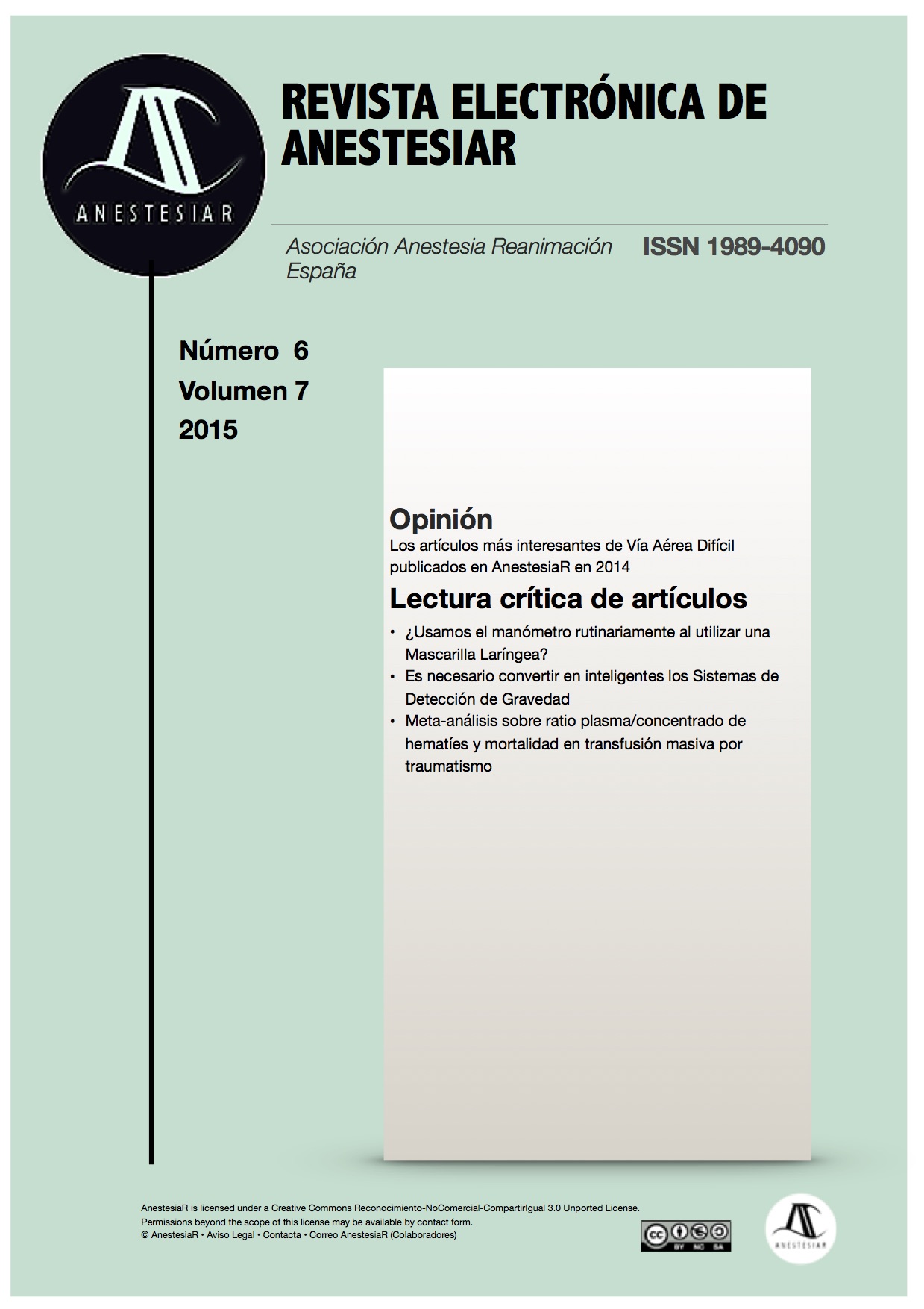 					Ver Vol. 7 Núm. 6 (2015): Revista Electrónica de AnestesiaR
				