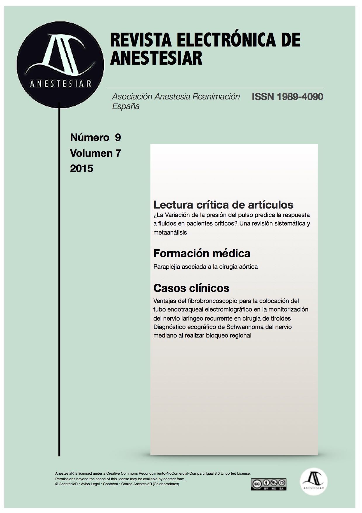 					Ver Vol. 7 Núm. 9 (2015): Revista Electrónica de AnestesiaR
				